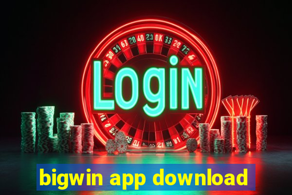 bigwin app download